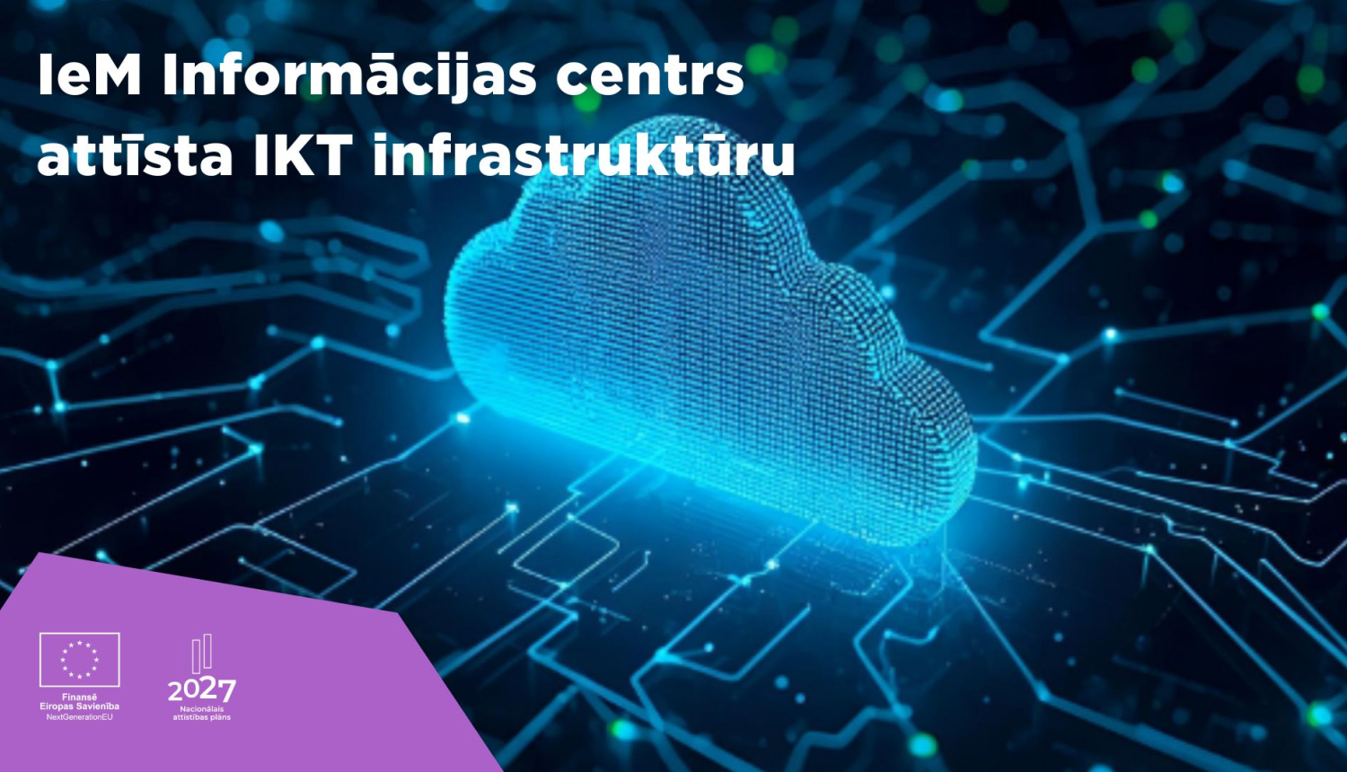 Digitālo pakalpojumu pieejamība un drošība tiek uzlabota, attīstot Iekšlietu ministrijas Informācijas centra IKT infrastruktūru